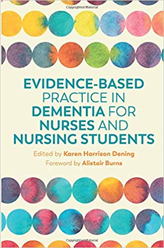 Evidence-Based Practice in Dementia for Nurses and Nursing Students
