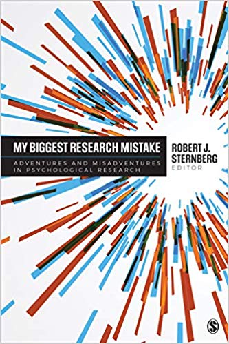 My Biggest Research Mistake: Adventures and Misadventures in Psychological Research