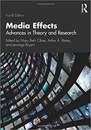 Media Effects: Advances in Theory and Research (Routledge Communication Series)