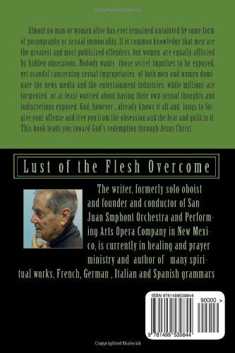 Freedom from Pornography and Sexual Immorality: Lust of the Flesh Overcome