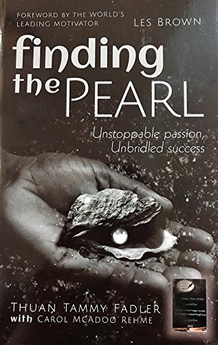 Finding the Pearl: Unstoppable passion, unbridled success