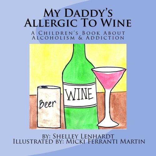 My Daddy's Allergic To Wine