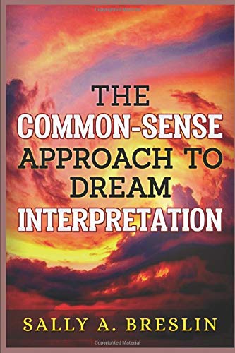 The Common-Sense Approach to Dream Interpretation