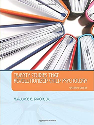 Twenty Studies That Revolutionized Child Psychology (2nd Edition)