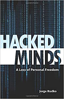 HACKED MINDS: A Loss of Personal Freedom
