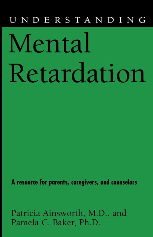 Understanding Mental Retardation (Understanding Health and Sickness Series)