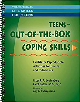 Teens - Out-of-the-Box Coping Skills - Facilitator Reproducible Activities for Groups and Individuals (Transitional Life Skills for Teens Series)