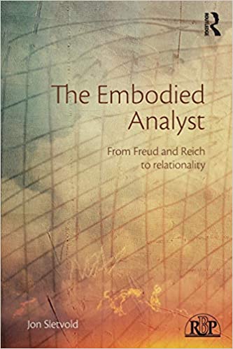 The Embodied Analyst (Relational Perspectives Book Series)