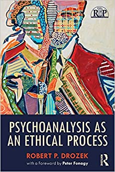 Psychoanalysis as an Ethical Process (Relational Perspectives Book Series)