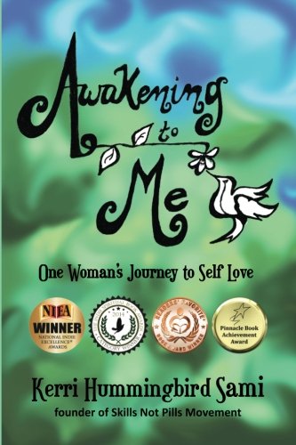 Awakening To Me: One Woman's Journey to Self-Love