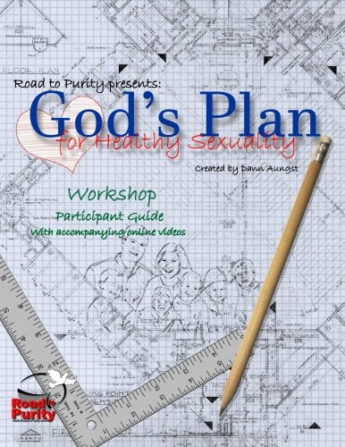 God's Plan for Healthy Sexuality: Discovering authentic sexual integrity