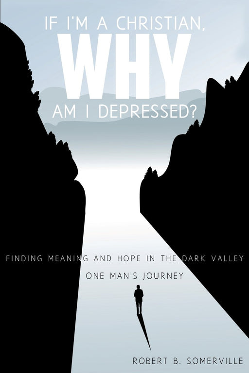 If I'm a Christian, Why Am I Depressed?