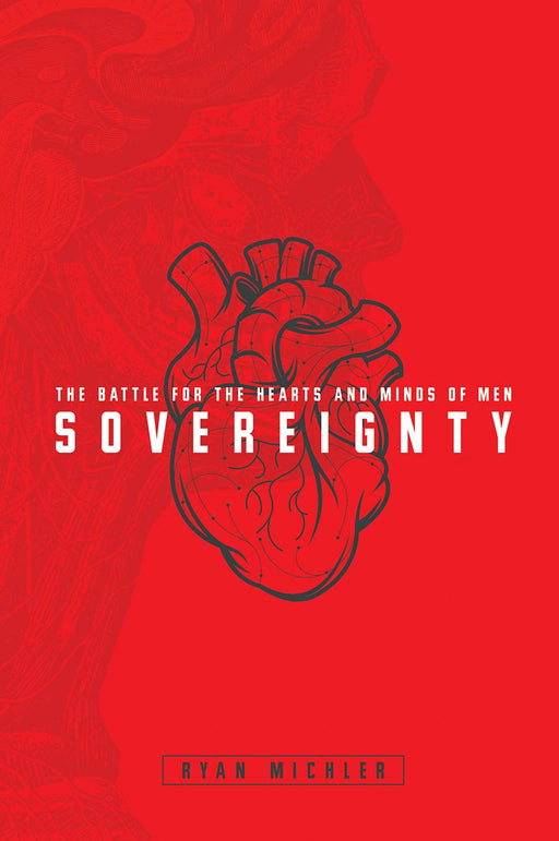 Sovereignty: The Battle for the Hearts and Minds of Men