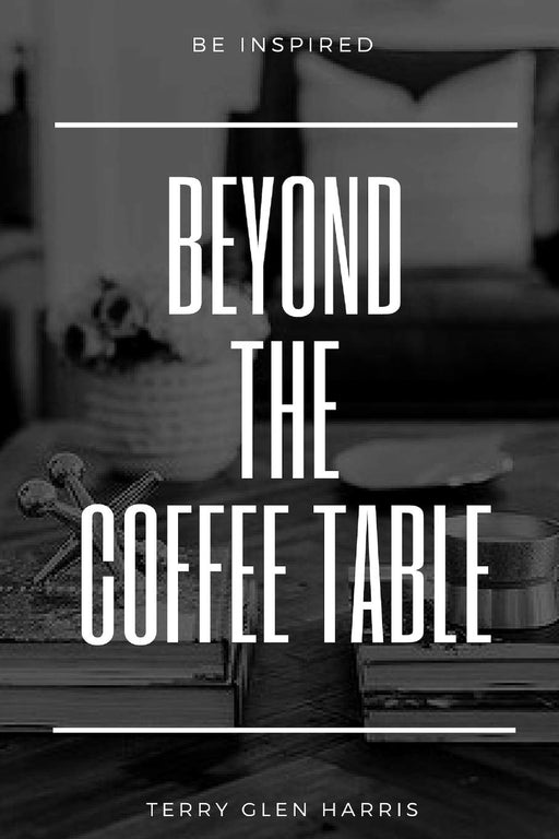 Beyond the Coffee Table
