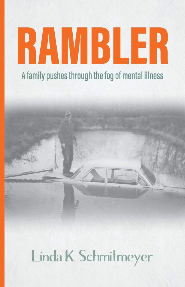 Rambler: A family pushes through the fog of mental illness