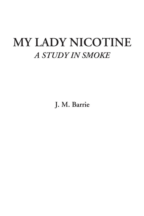 My Lady Nicotine (A Study in Smoke)