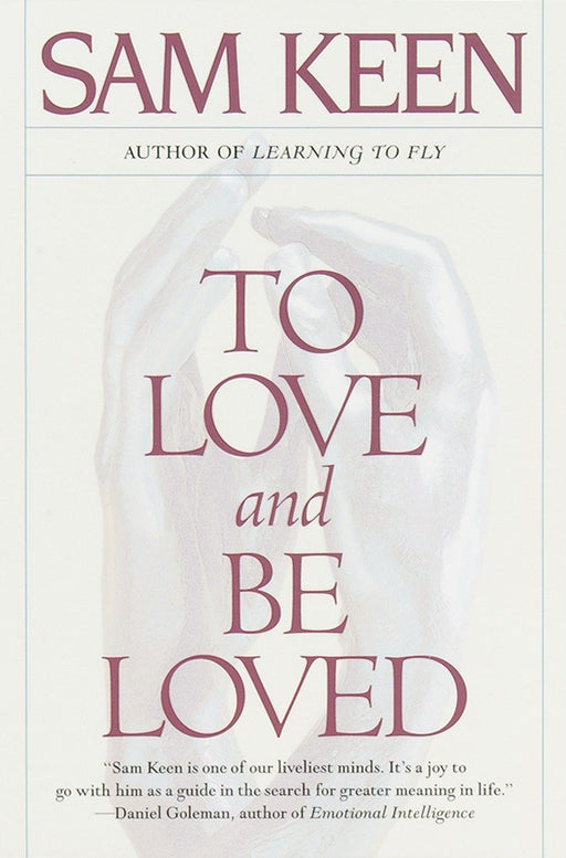To Love and Be Loved