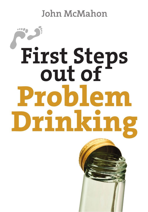First Steps out of Problem Drinking