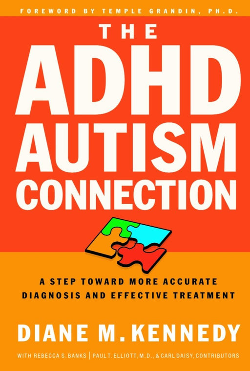 The ADHD-Autism Connection: A Step Toward More Accurate Diagnoses and Effective Treatment