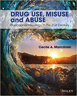 Drug Use, Misuse and Abuse: Psychopharmacology in the 21st Century