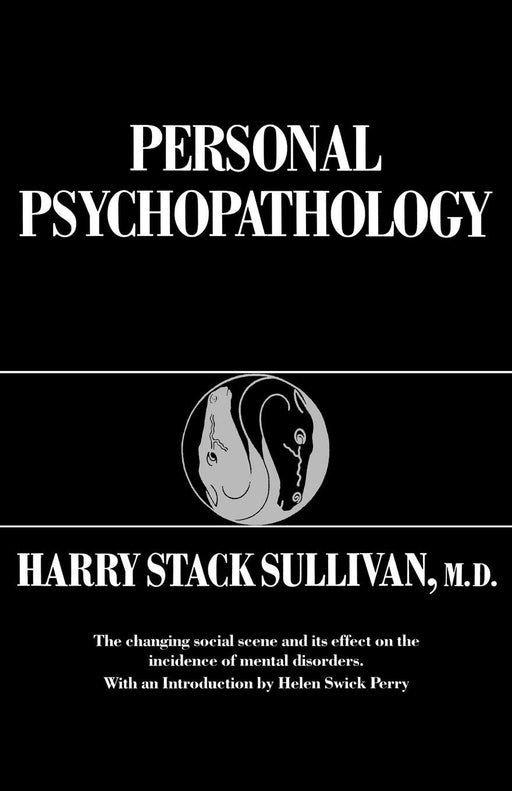 Personal Psychopathology: Early Formulations