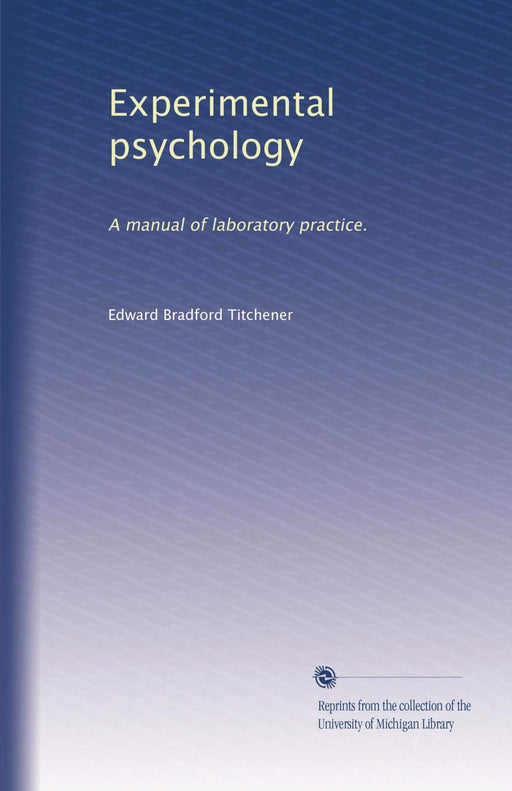 Experimental psychology: A manual of laboratory practice.