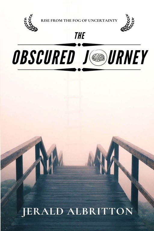 The Obscured Journey: Rise from the Fog of Uncertainty