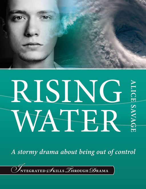 Rising Water: A stormy drama about being out of control (Integrated Skills Through Drama)