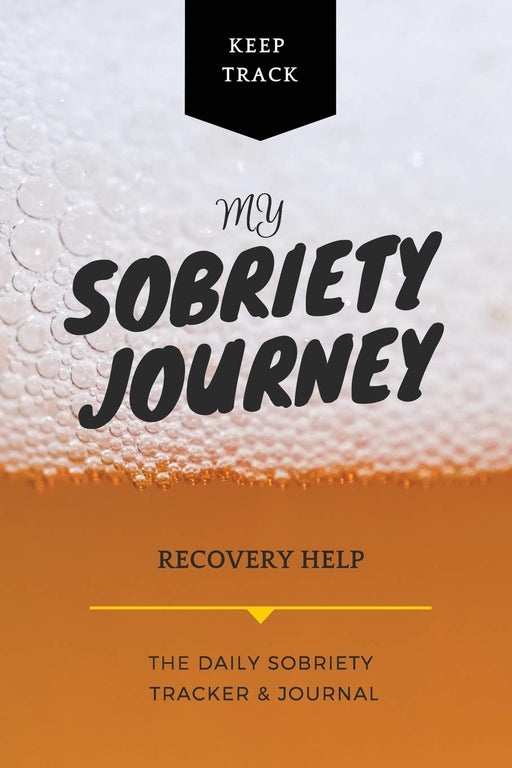 Keep Track My Sobriety Journey Recovery Help The Daily Sobriety Tracker and Journal: Guided Journal Notebook: Sobriety Journal for Women or Men, Daily ... | 118 Pages  | 6x9 Easy Carry Compact Size