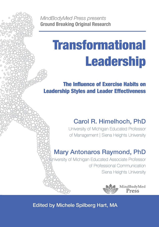 Transformational Leadership: The Influence of Exercise Habits on Leadership Styles and Leader Effectiveness