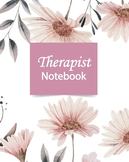 Therapist Notebook: Therapist Appointment Planner Notebook.Therapy Logs , Record Appointments, Notes, Treatment Plans, Log Interventions, Note taking Notepad Planner Logbook Journal, Gift for Clinical