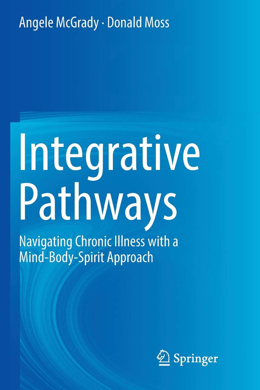 Integrative Pathways: Navigating Chronic Illness with a Mind-Body-Spirit Approach