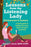 Lessons from the Listening Lady Adolescents & Anxiety: A family guide to making the mind, body and spirit connection