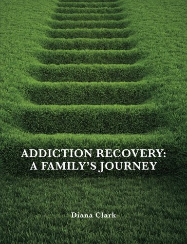 Addiction Recovery: A Family's Journey