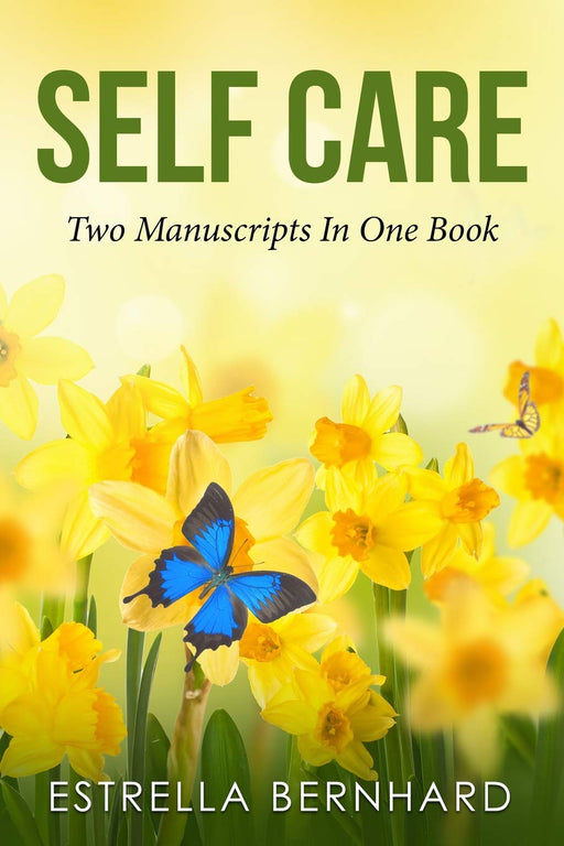 Self-Care-""Two Manuscripts In One book'
