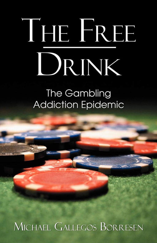 The Free Drink: The Gambling Addiction Epidemic