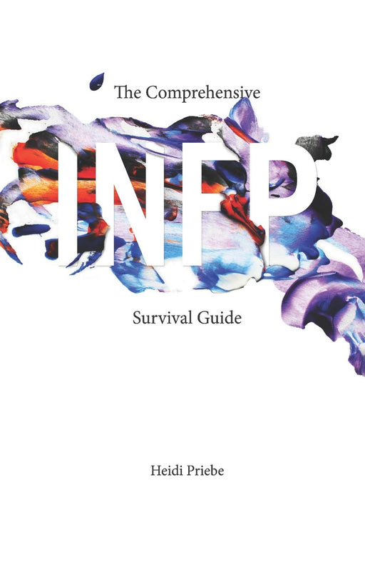 The Comprehensive INFP Survival Guide