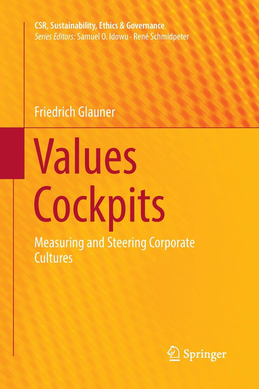 Values Cockpits: Measuring and Steering Corporate Cultures (CSR, Sustainability, Ethics & Governance)