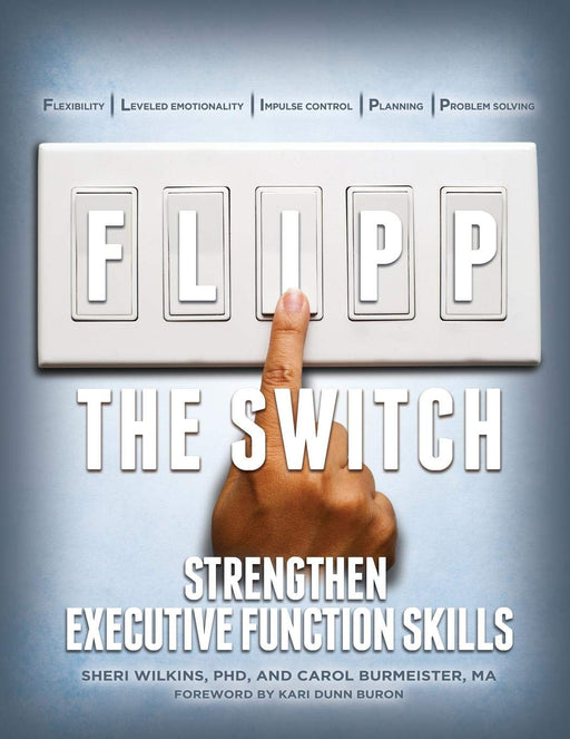 FLIPP the Switch: Strengthen Executive Function Skills