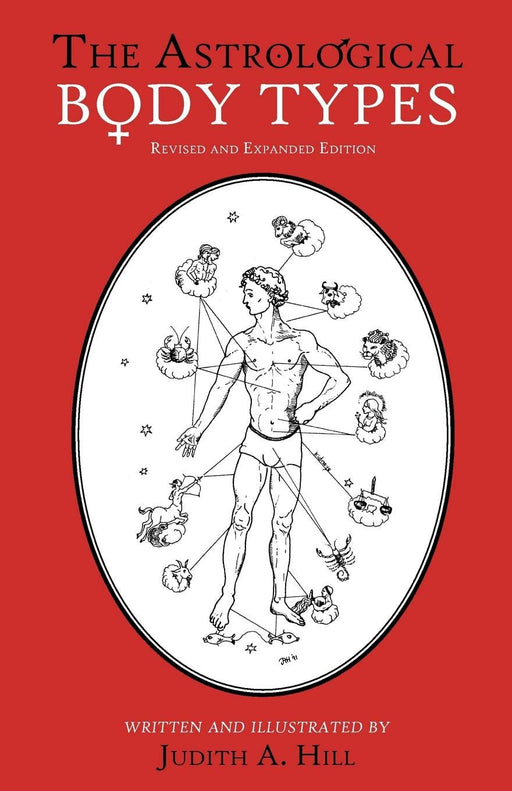 The Astrological Body Types Face, Form and Expression (Revised and Expanded Edition)