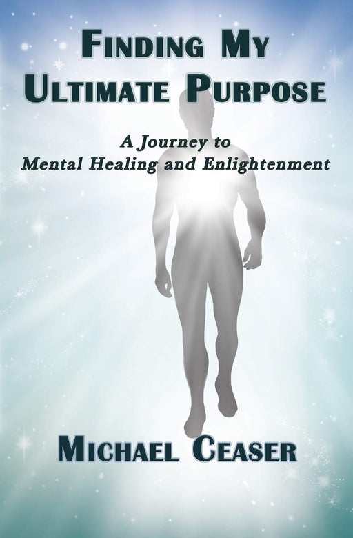 Finding My Ultimate Purpose: A Journey to Mental Healing and Enlightenment