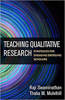 Teaching Qualitative Research: Strategies for Engaging Emerging Scholars