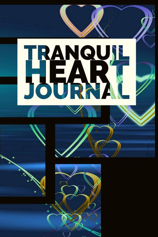 Tranquil Heart Journal: Personal notebook for writing to melt those icy veins