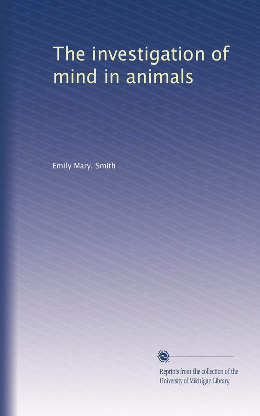 The investigation of mind in animals