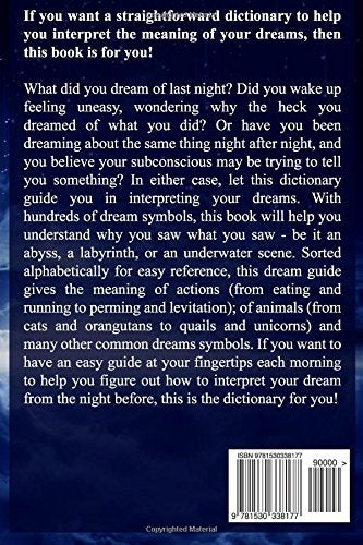 Dream Dictionary: A Convenient Dictionary of Dream Symbols for Interpreting Dreams Accurately