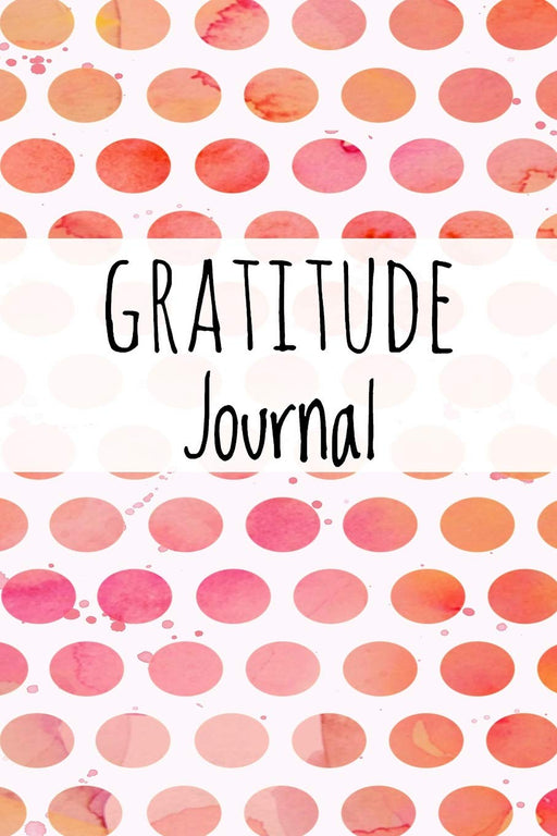 Gratitude Journal: Watercolor Dot Print (1) Design | Lined Journal With Daily Self Care Gratitude Prompt For Thanksgiving & Daily Inner Reflection
