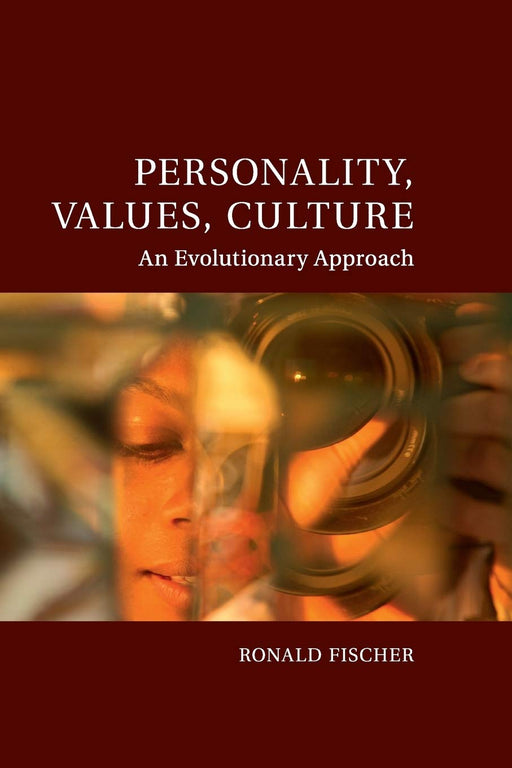 Personality, Values, Culture: An Evolutionary Approach (Culture and Psychology)