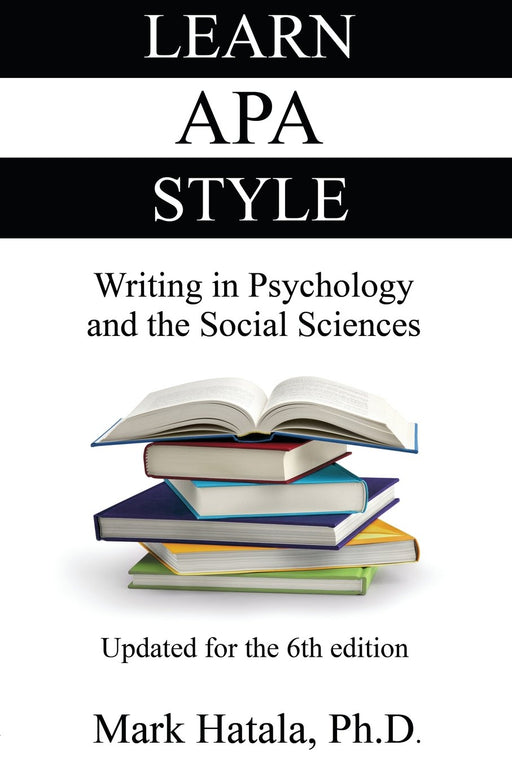 Learn APA Style: Writing in Psychology and the Social Sciences