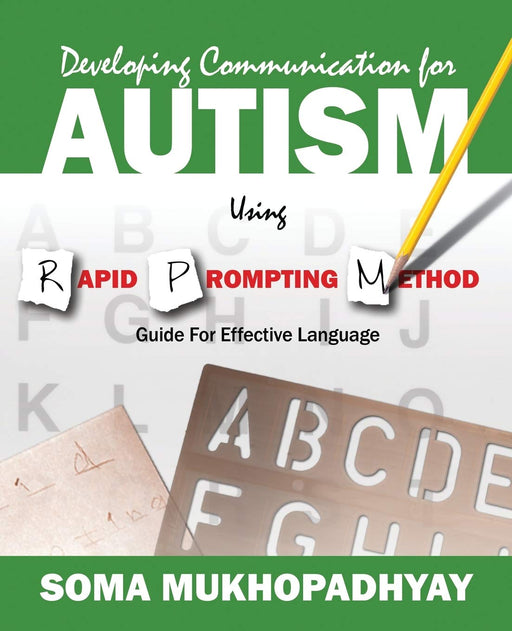 Developing Communication for Autism Using Rapid Prompting Method: Guide for Effective Language