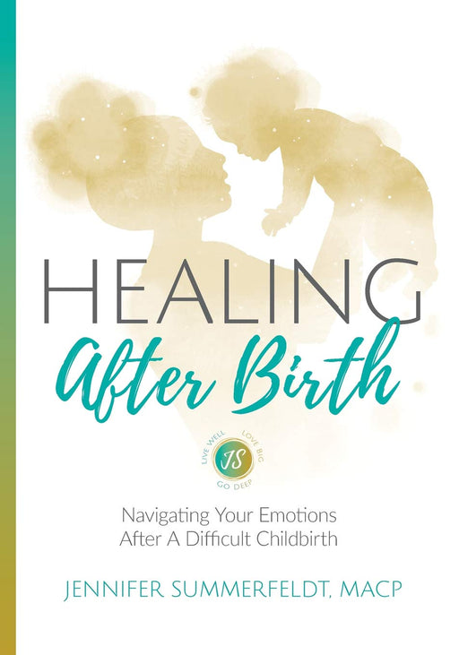 Healing After Birth: Navigating Your Emotions After A Difficult Childbirth